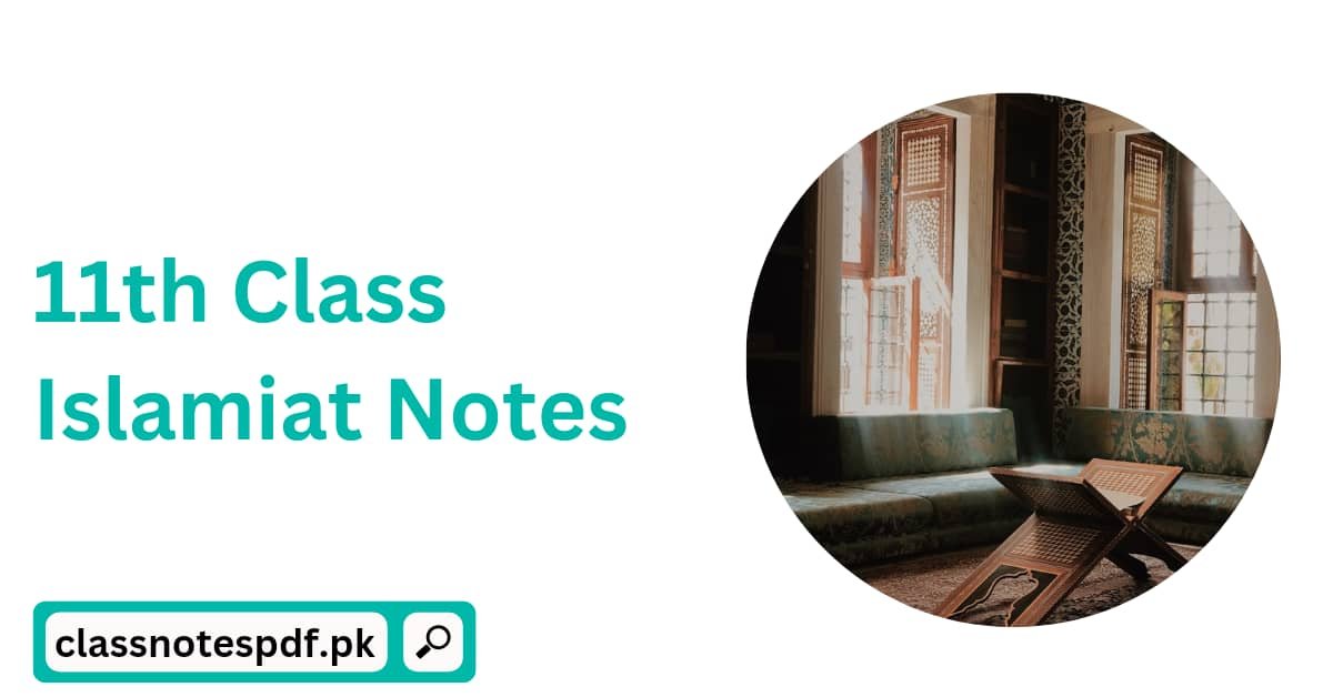 11th Class Islamiat Notes