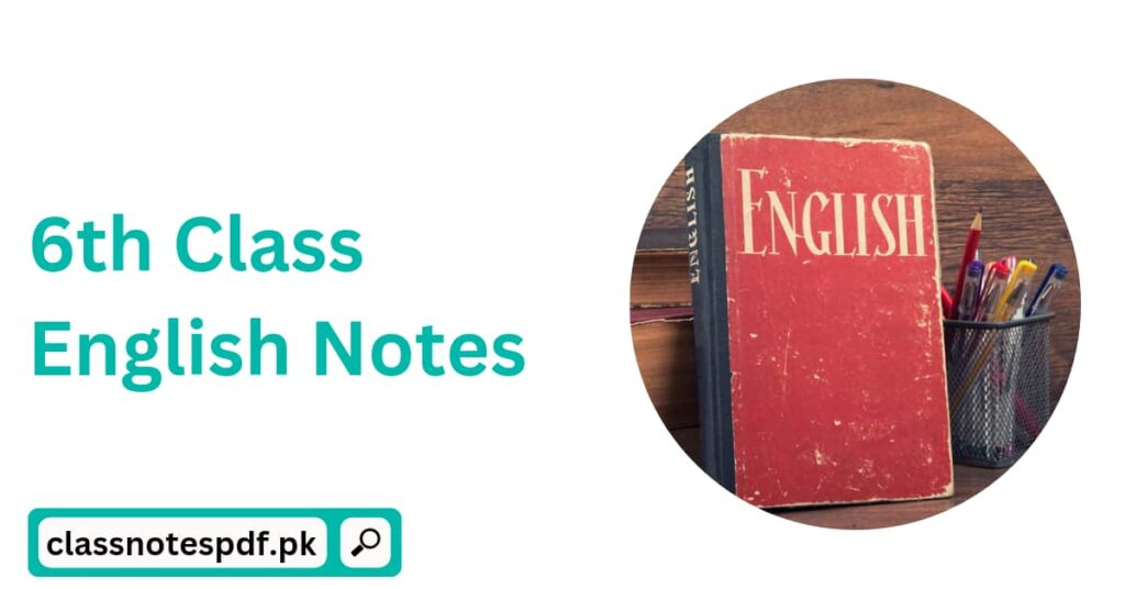 6th Class English Notes