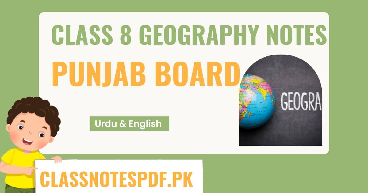 8th Class Geography Notes PDF Punjab Board 